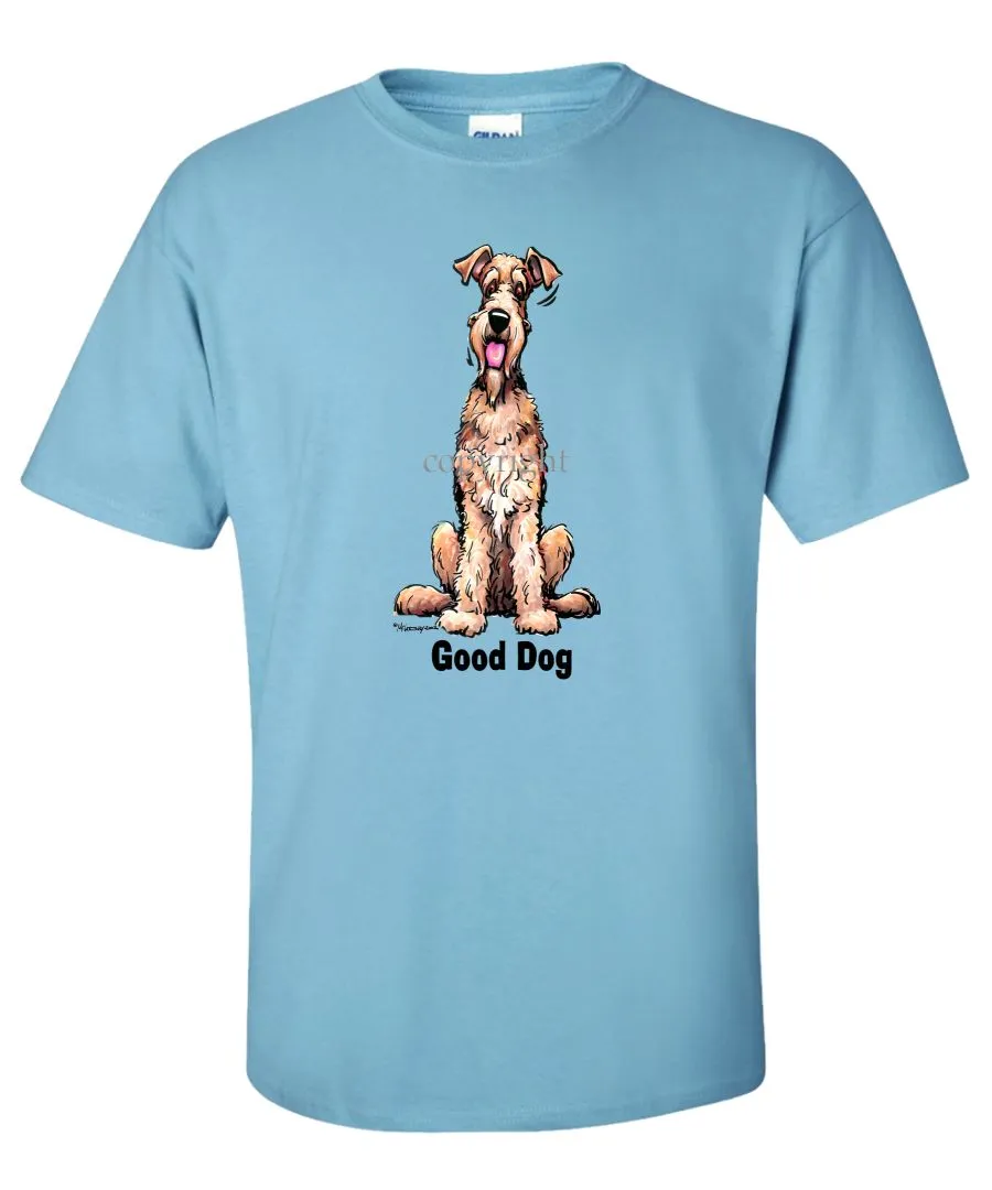 Airedale Terrier - Good Dog - T-Shirt