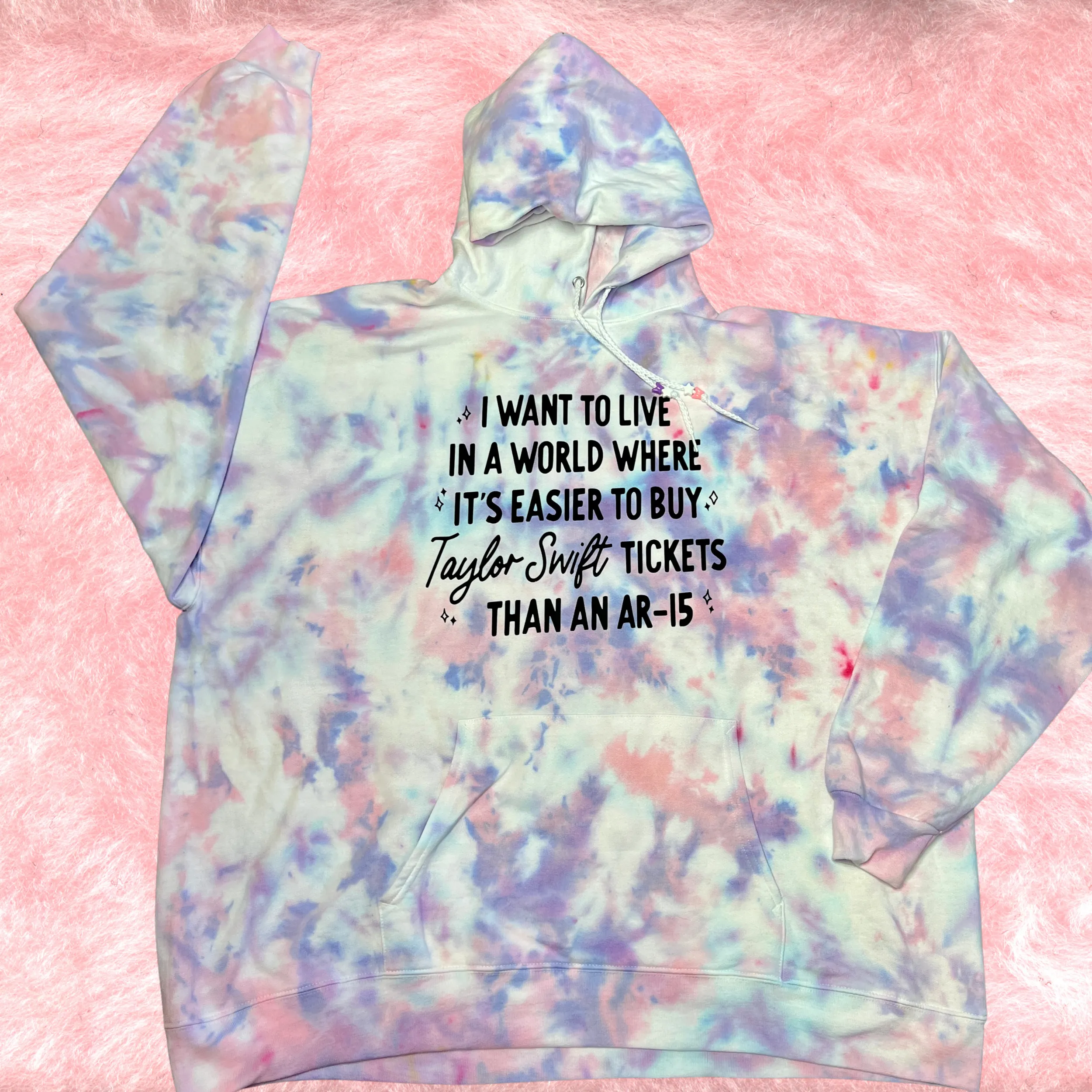 I Just Want To Live In a World Where It's Easier to buy Tickets than AR-15 Tie Dye