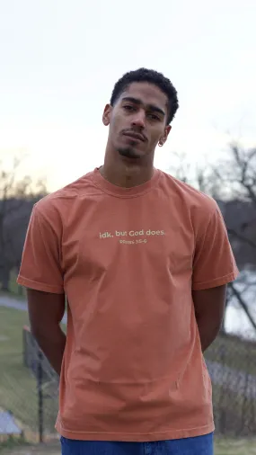 idk, but God does. Short sleeve T-Shirt