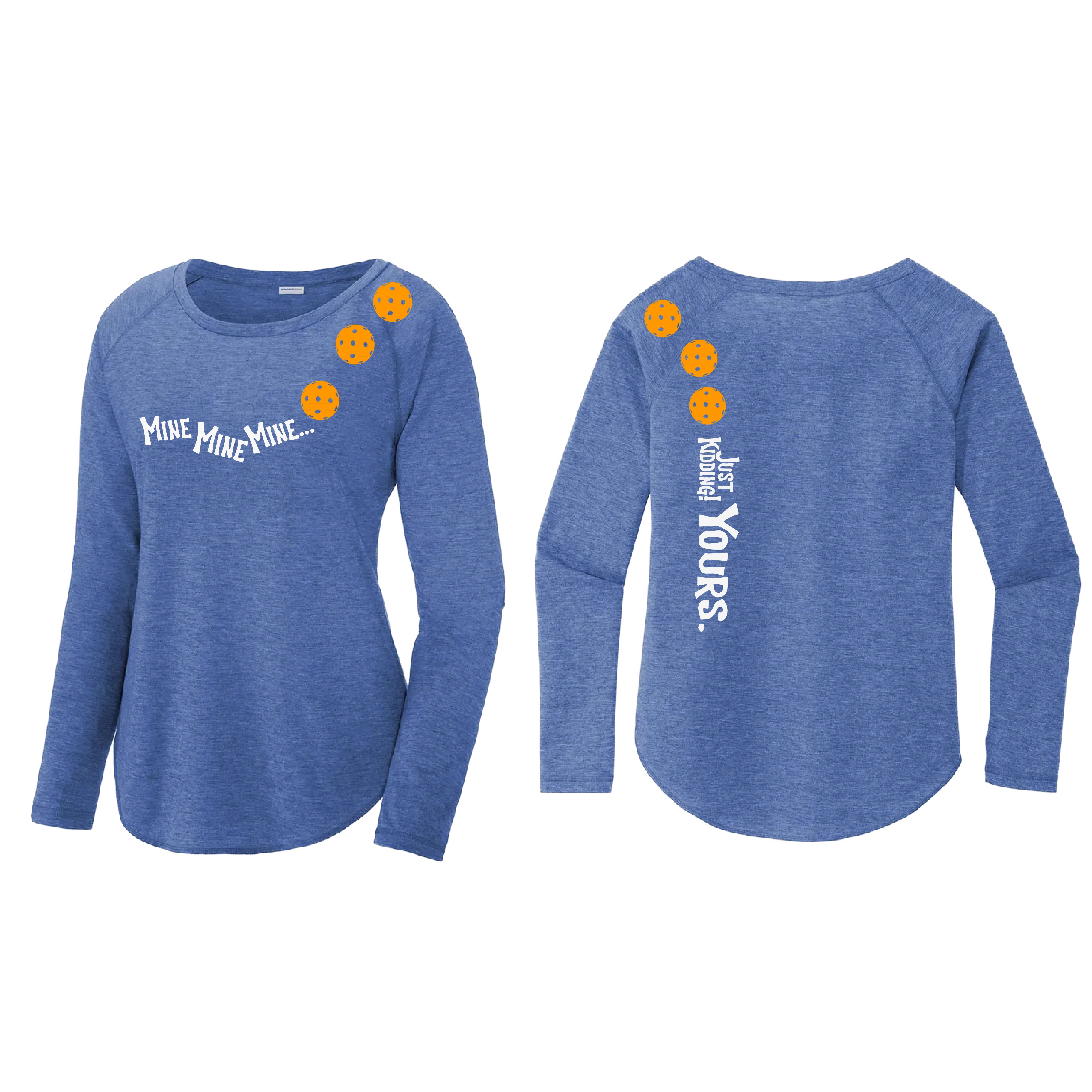 Mine JK Yours (Pickleball Colors Orange Yellow Red)| Women's Long Sleeve Scoop Neck Pickleball Shirts | 75/13/12 poly/cotton/rayon