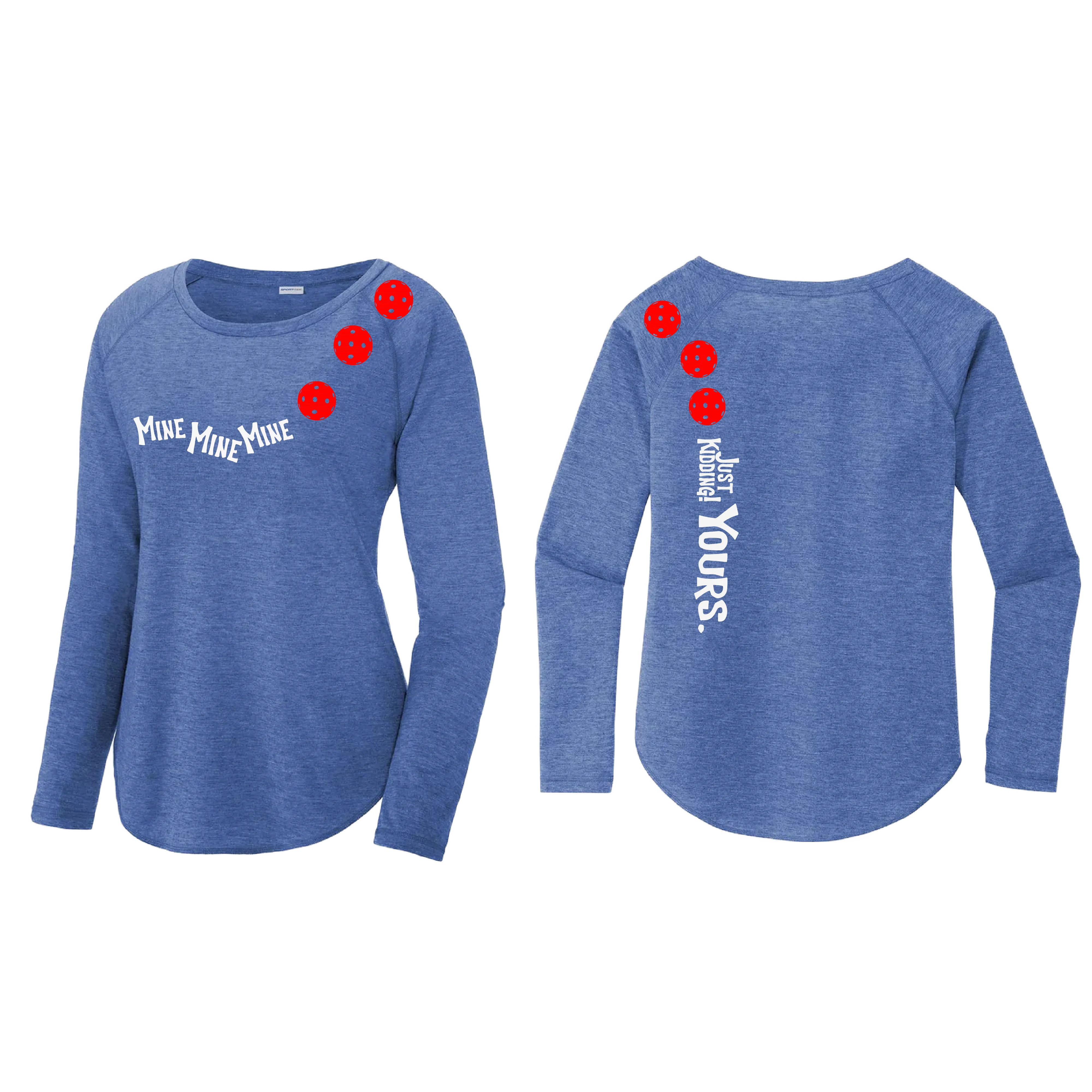 Mine JK Yours (Pickleball Colors Orange Yellow Red)| Women's Long Sleeve Scoop Neck Pickleball Shirts | 75/13/12 poly/cotton/rayon